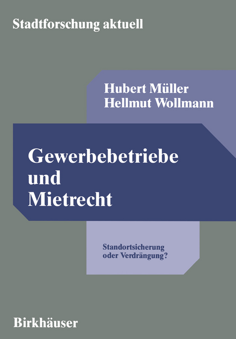 Gewerbebetriebe und Mietrecht - Hubert M&uuml;ller, Hellmut Wollmann