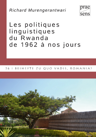 Les politiques linguistiques du Rwanda de 1962 à nos jours