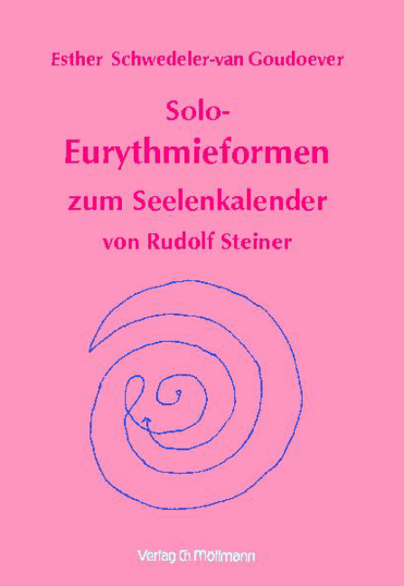 Solo-Eurythmieformen zum Seelenkalender Rudolf Steiners - Rudolf Steiner