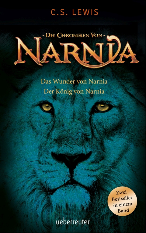 Das Wunder von Narnia / Der König von Narnia - Clive Staples Lewis