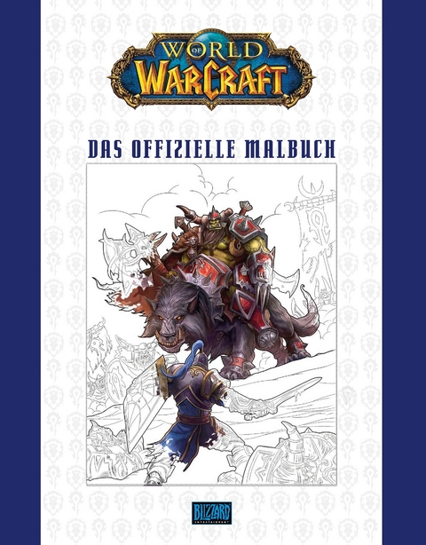 World of Warcraft: Das offizielle Malbuch -  Blizzard Entertainment