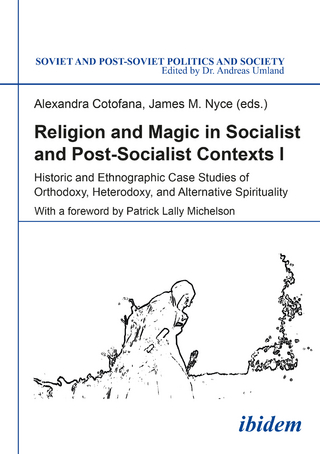 Religion and Magic in Socialist and Postsocialist Contexts [Part I]