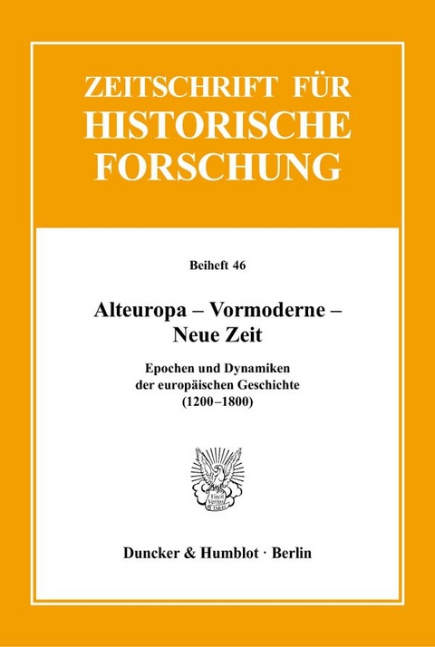Alteuropa &ndash; Vormoderne &ndash; Neue Zeit. - 