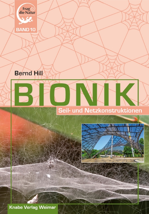 Bionik &ndash; Seil- und Netzkonstruktionen - Bernd Hill