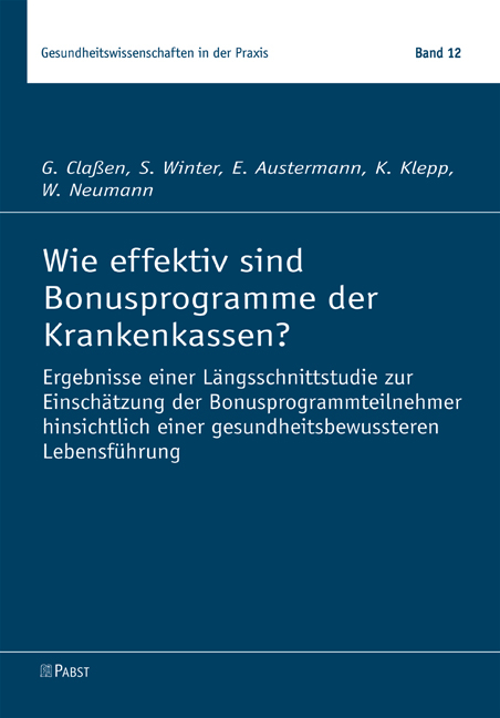 Wie effektiv sind Bonusprogramme der Krankenkassen? - G. Cla&szlig;en, S. Winter, E. Austermann, K. Klepp, W. Neumann