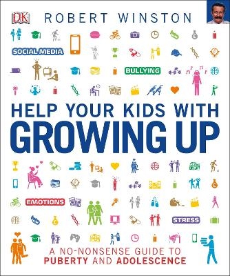 Help Your Kids with Growing Up - Robert Winston
