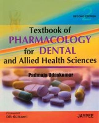 Textbook of Pharmacology for Dental and Allied Sciences