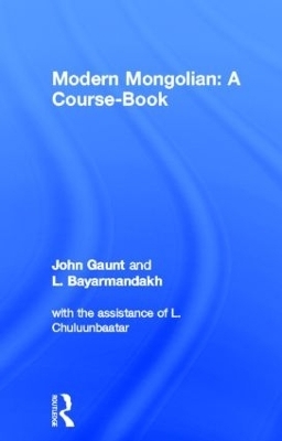 Modern Mongolian: A Course-Book - John Gaunt