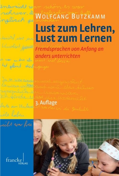Lust zum Lehren, Lust zum Lernen - Wolfgang Butzkamm