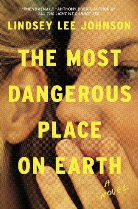 The Most Dangerous Place on Earth - Lindsey Lee Johnson