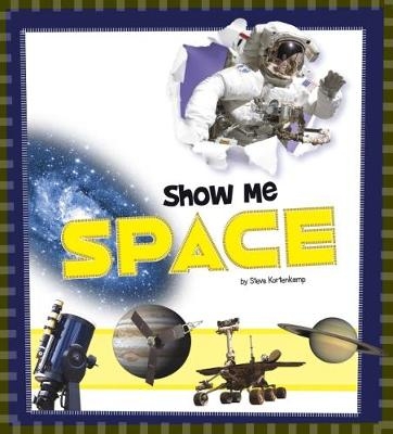 Show Me Space - Steve Kortenkamp