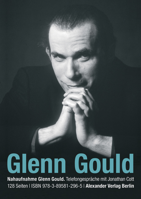 Telefongespr&auml;che mit Glenn Gould - Glenn Gould, Jonathan Cott