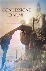 Concessione D'armi (Libro #8 In L'anello Dello Stregone) - Morgan Rice