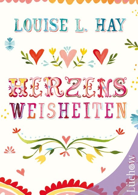 Herzensweisheiten - Louise Hay