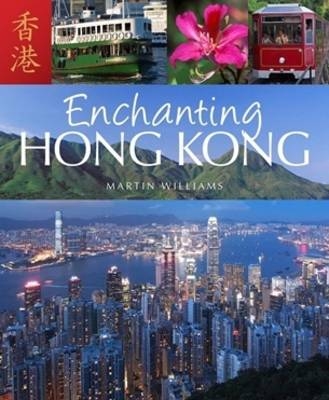 Enchanting Hong Kong - Martin Williams