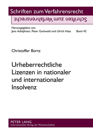 Urheberrechtliche Lizenzen in nationaler und internationaler Insolvenz