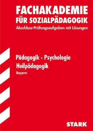 Fachschule /Fachakademie Bayern / Pädagogik / Psychologie / Heilpädagogik