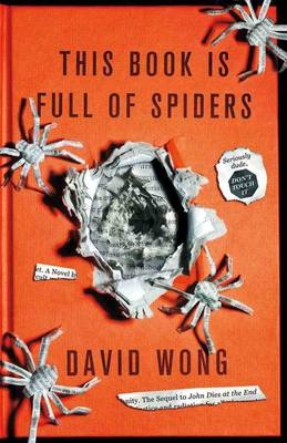This Book is Full of Spiders - David Wong