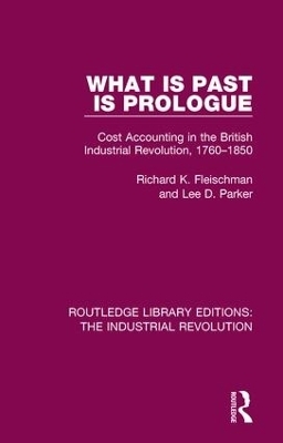 What is Past is Prologue - Richard K. Fleischman, Lee D. Parker