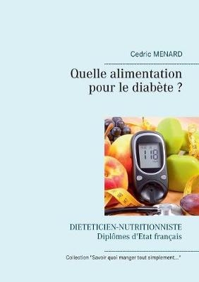 Quelle alimentation pour le diab&egrave;te ? - C&eacute;dric Menard