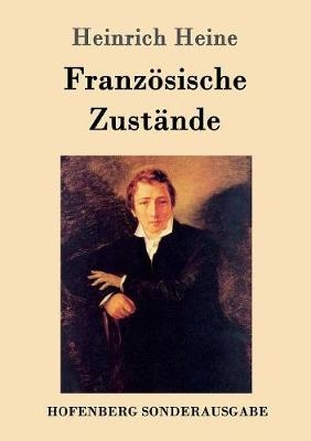 Franz&ouml;sische Zust&auml;nde - Heinrich Heine
