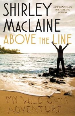 Above the Line - Shirley MacLaine