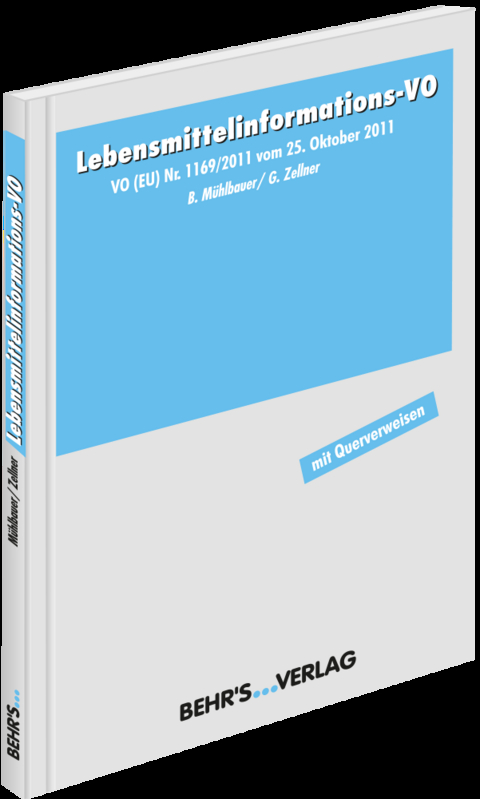 Lebensmittelinformations-VO - Bernhard M&uuml;hlbauer, Gerhard Zellner