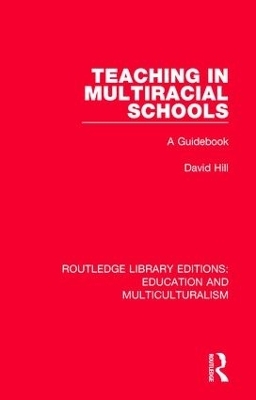 Teaching in Multiracial Schools - David Hill