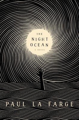 The Night Ocean - Paul La Farge
