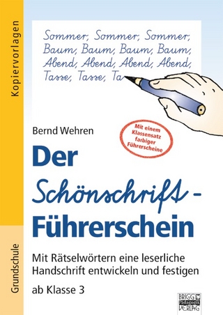 Der Schönschrift-Führerschein / Ab Klasse 3 - Kopiervorlagen