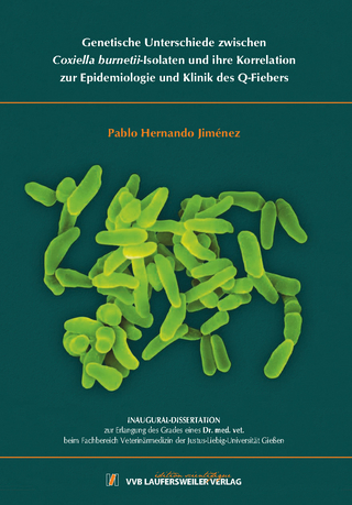 Genetische Unterschiede zwischen Coxiella burnetii-Isolaten und ihre Korrelation zur Epidemiologie und Klinik des Q-Fiebers