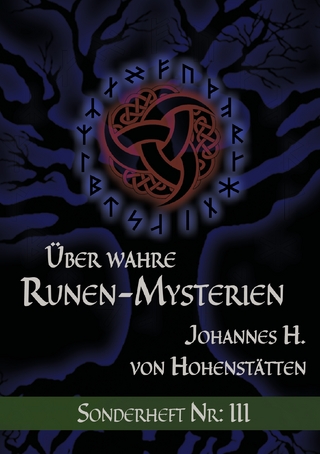 Über wahre Runen-Mysterien: III