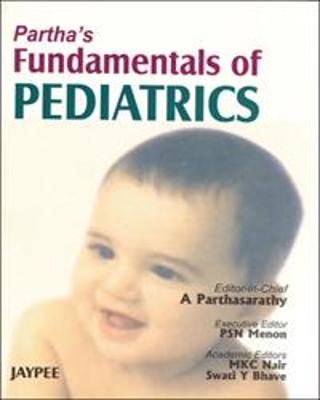 Partha's Fundamentals of Pediatrics - A Parthasarathy