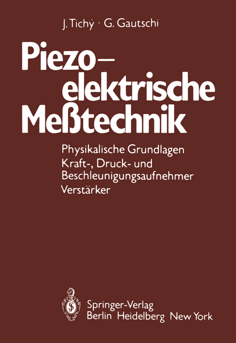 Piezoelektrische Meßtechnik - J. Tichy, G. Gautschi