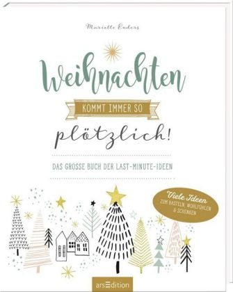 Weihnachten kommt immer so pl&ouml;tzlich! - Marielle Enders