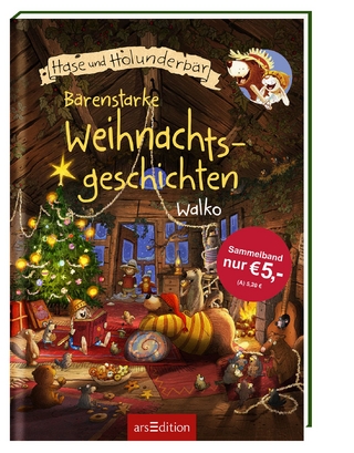 Hase und Holunderbär - Bärenstarke Weihnachtsgeschichten