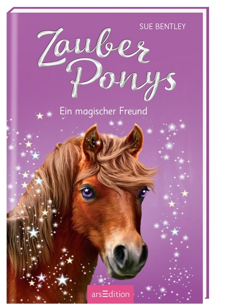 Zauberponys – Ein magischer Freund - Sue Bentley