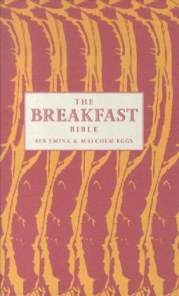 The Breakfast Bible - Seb Emina, Malcolm Eggs