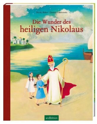 Die Wunder des heiligen Nikolaus - Nicole B&uuml;ker