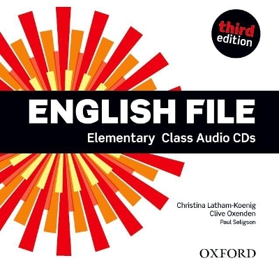 English File third edition: Elementary: Class Audio CDs - Clive Oxenden, Christina Latham-Koenig, Paul Seligson