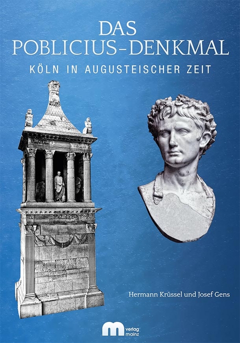 Das Poblicius-Denkmal - Josef Gens, Hermann Kr&uuml;ssel