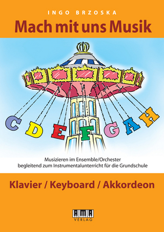 Mach mit uns Musik. 5: Klavier/Keyboard/Akkordeon