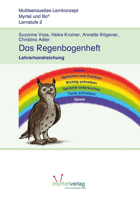 Das Regenbogenheft - Suzanne Voss, Heike Kramer, Annette R&ouml;gener, Christina Adler