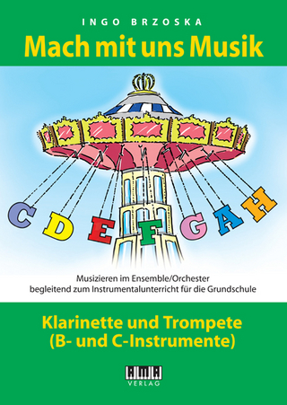 Mach mit uns Musik. 6: Klarinette/Trompete