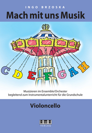 Mach mit uns Musik. 4: Violoncello