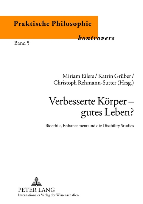 Verbesserte K&ouml;rper &ndash; gutes Leben? - 