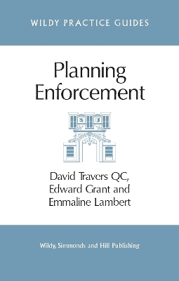 Planning Enforcement - David Travers QC, Edward Grant, Emmaline Lambert
