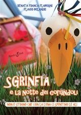 Sgrinfia e la notte dei coriandoli - Renata Franca Flamigni, Flavio Milandri