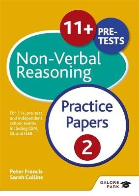 11+ Non-Verbal Reasoning Practice Papers  2 - Peter Francis, Sarah Collins