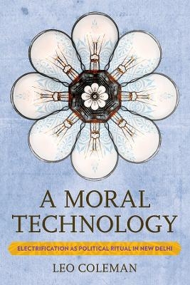 A Moral Technology - Leo C. Coleman